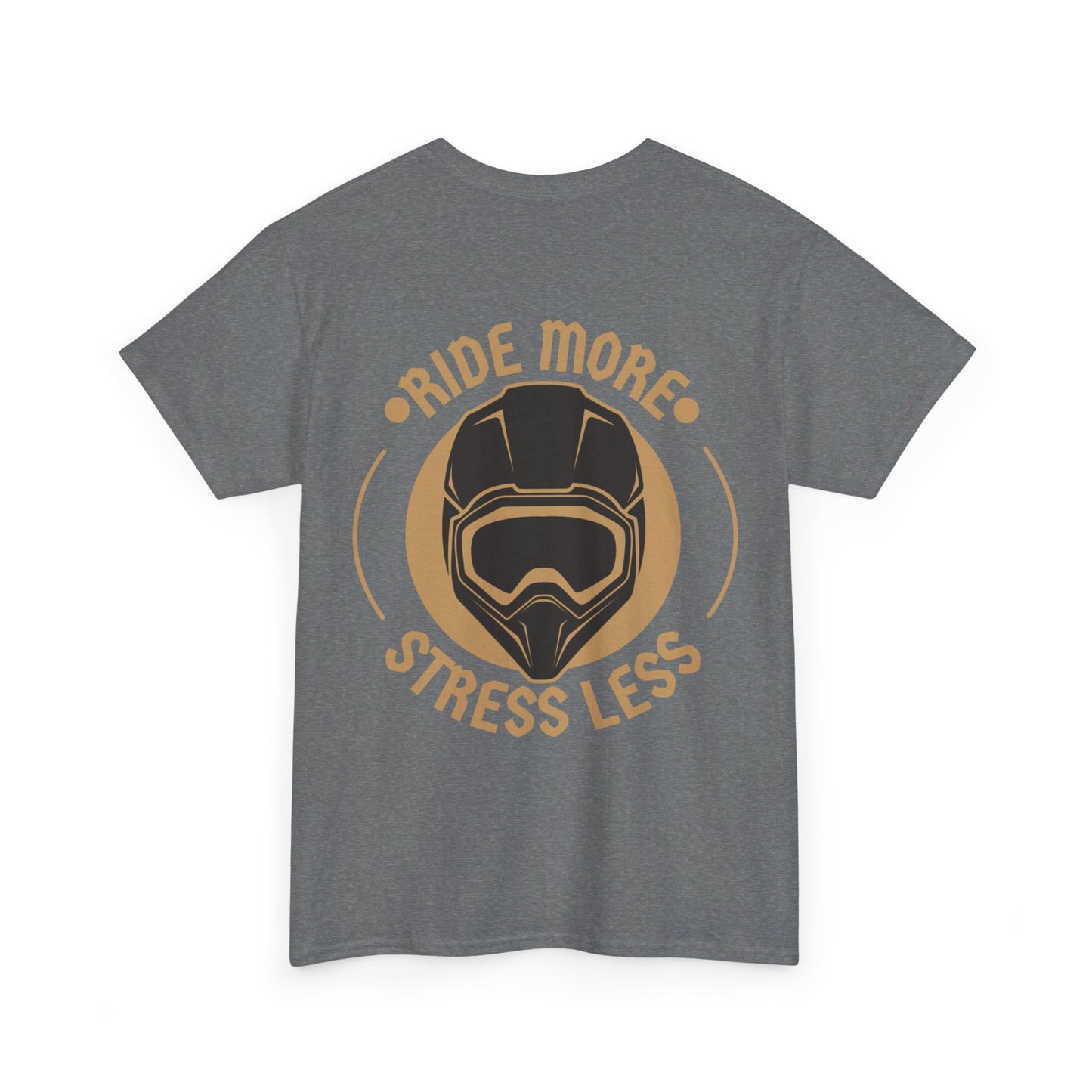 Ride More Stress Less Tee