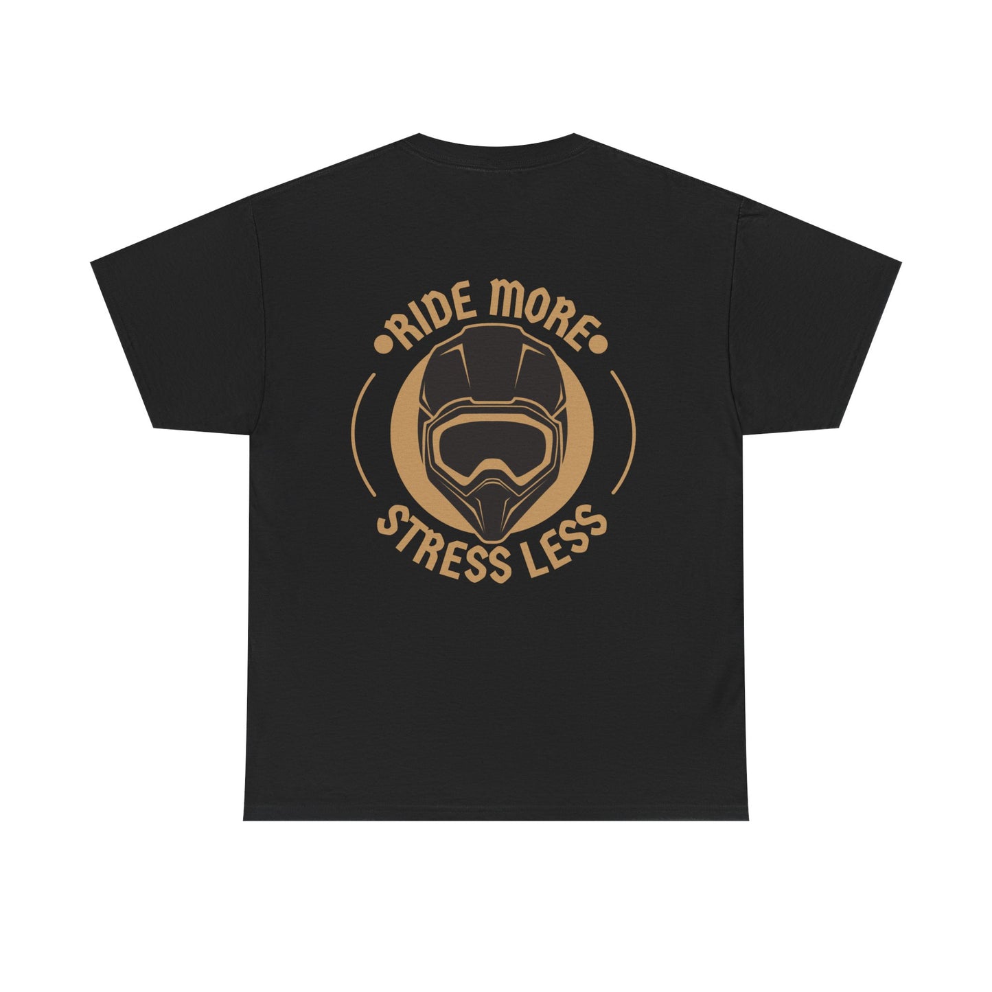 Ride More Stress Less Tee