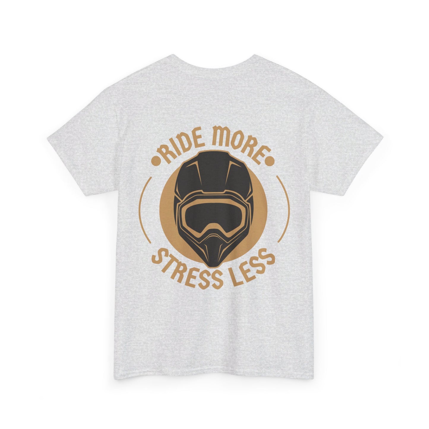 Ride More Stress Less Tee