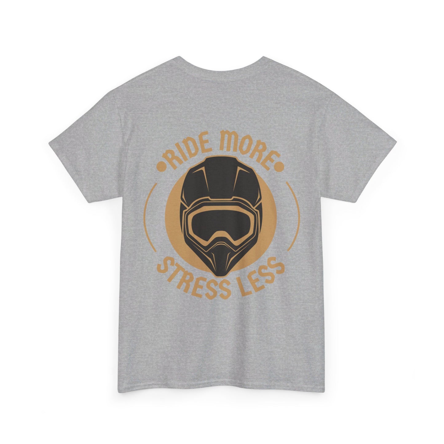 Ride More Stress Less Tee