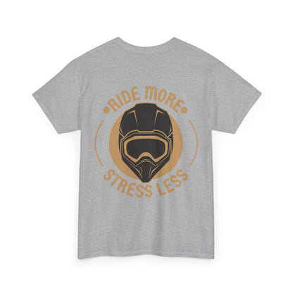 Ride More Stress Less Tee